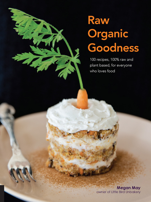 Title details for Raw Organic Goodness by Megan May - Available